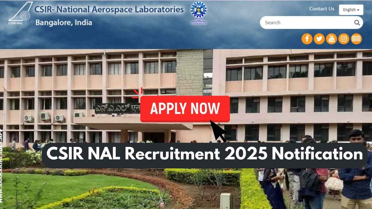 CSIR NAL Recruitment 2025 Notification