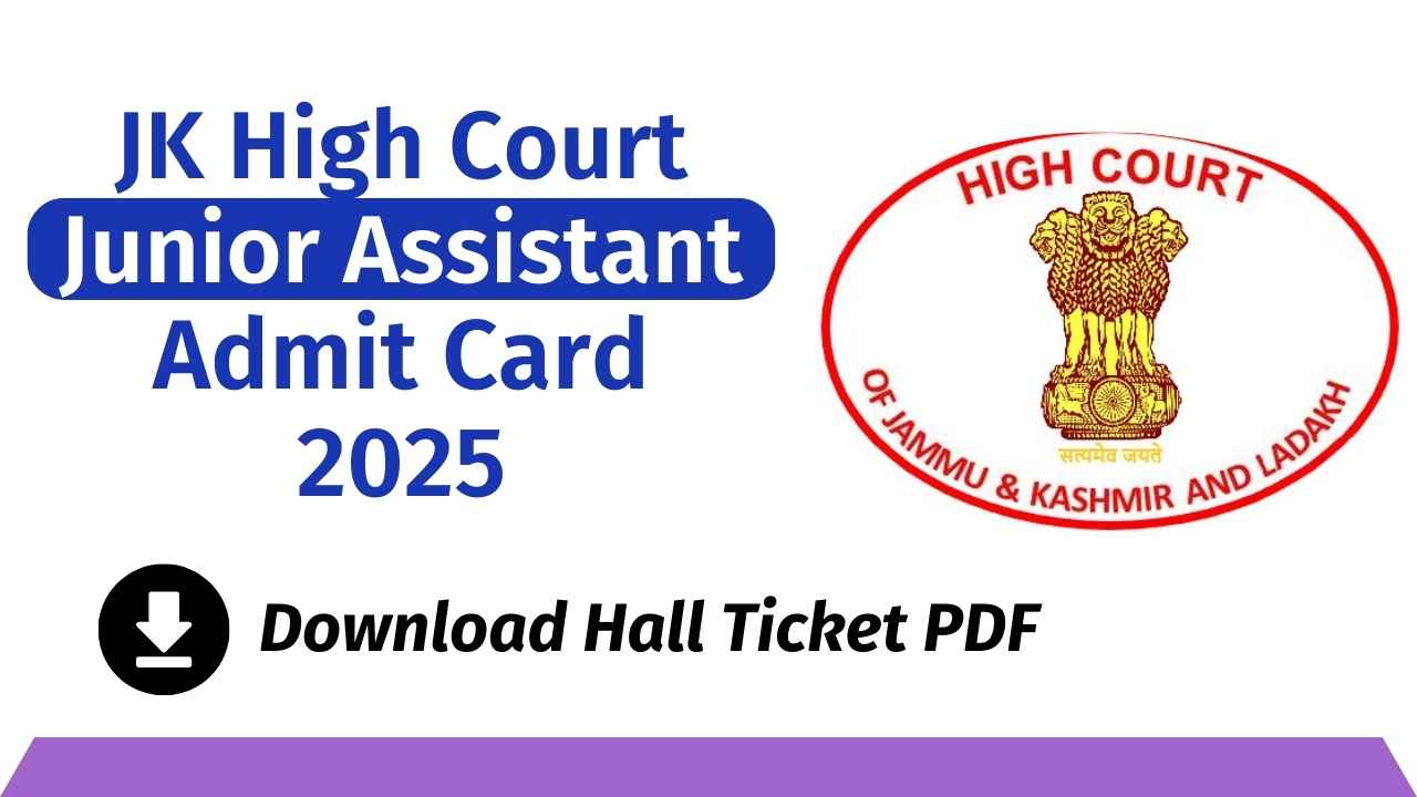 JK High Court Junior Assistant Admit Card 2025